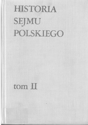 Historia sejmu polskiego. T. 2. Cz. 1, W dobie rozbiorów