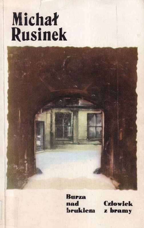 Burza nad brukiem ; Człowiek z bramy