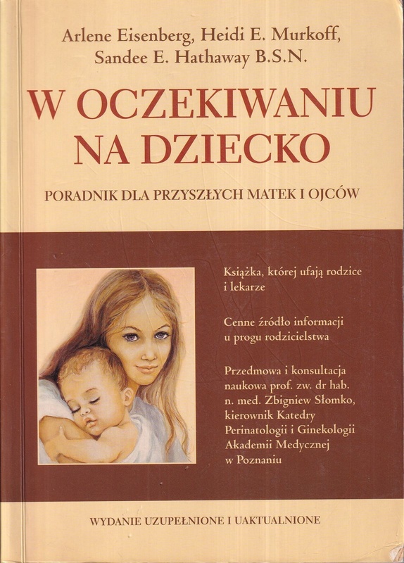 W oczekiwaniu na dziecko : poradnik dla przyszłych matek i ojców