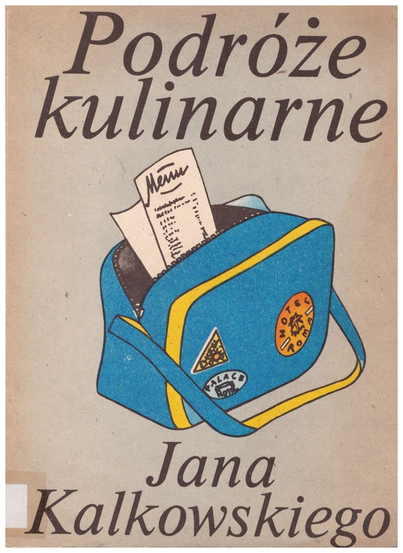 Podróże kulinarne Jana Kalkowskiego