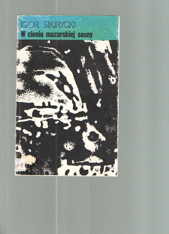 W cieniu mazurskiej sosny