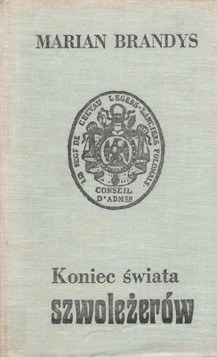 Koniec świata szwoleżerów.. [T.] 3, Rewolucya w Warszawie