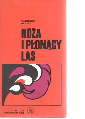 Róża i płonący las.. T. 1