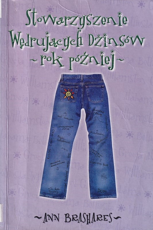 Stowarzyszenie Wędrujących Dżinsów : rok później