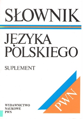 Słownik języka polskiego : suplement