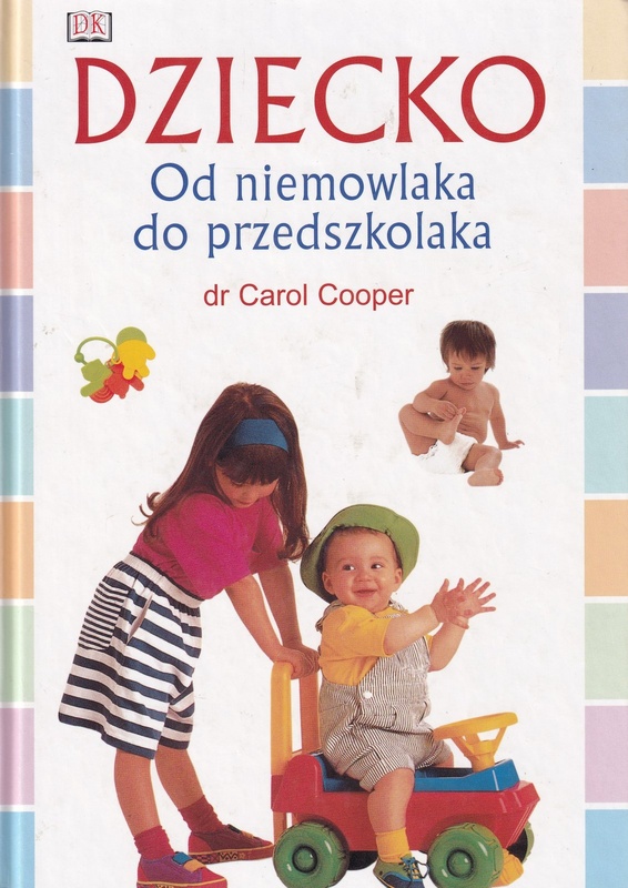 Dziecko : od niemowlaka do przedszkolaka