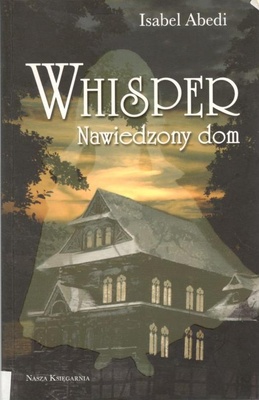 Whisper : nawiedzony dom