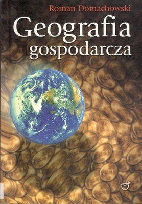Geografia gospodarcza świata i Polski: dla kandydatów