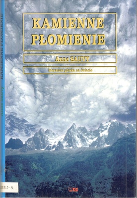 Kamienne płomienie = (Les flammes de pierre)