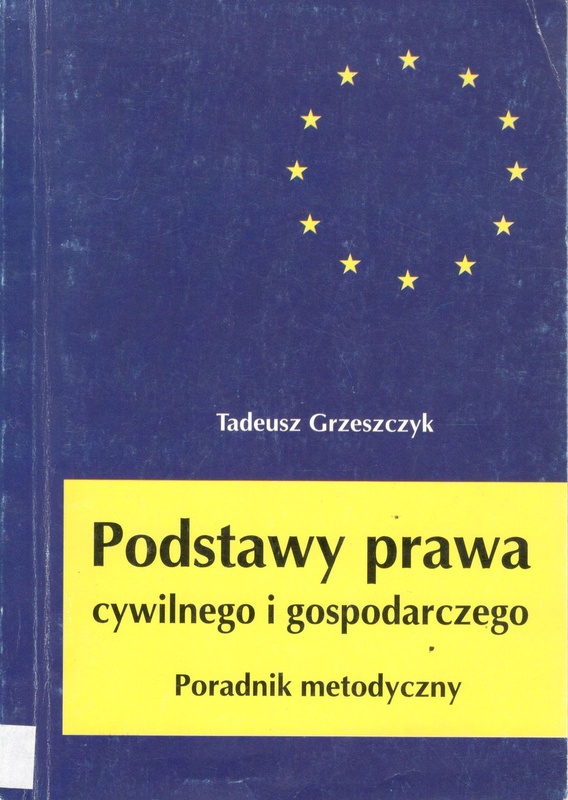 Podstawy prawa cywilnego i gospodarczego : poradnik metodyczny