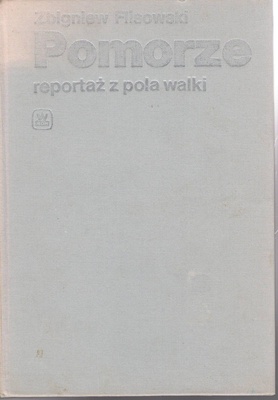 Pomorze : reportaż z pola walki