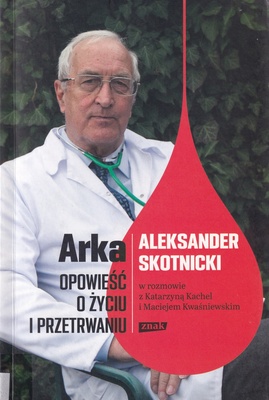 Arka : opowieść o życiu i przetrwaniu