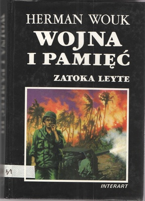 Wojna i pamięć.. [T.] 3, [Rajskie getto] ; Zatoka Leyte