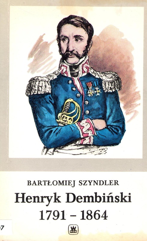 Henryk Dembiński 1791-1864