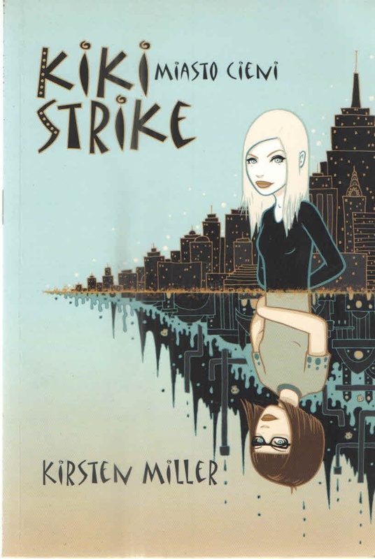 Kiki Strike : miasto cieni