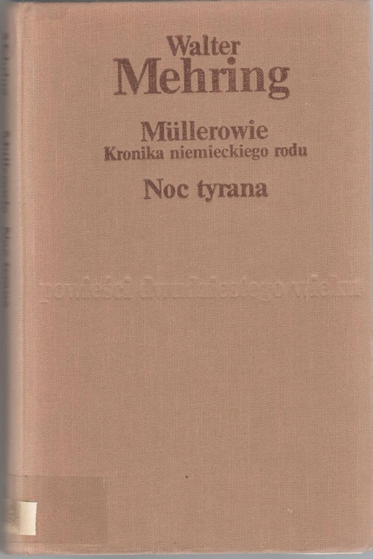 Müllerowie : kronika niemieckiego rodu ; Noc tyrana