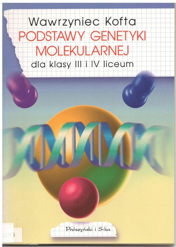 Podstawy genetyki molekularnej : dla kl. III i IV liceum