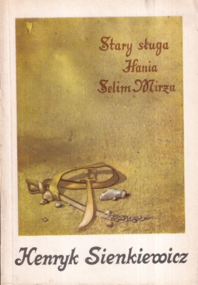 Stary sługa ; Hania ; Selim Mirza