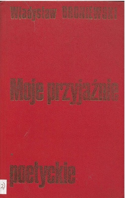 Moje przyjaźnie poetyckie