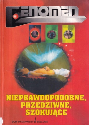 Nieprawdopodobne, przedziwne, szokujące