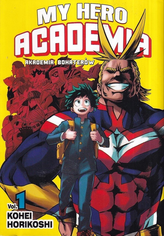 My hero academia = Akademia bohaterów. Vol. 1
