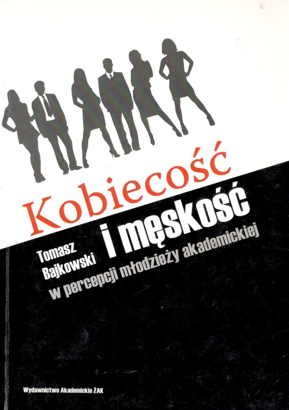 Kobiecość i męskość w percepcji młodzieży akademickiej