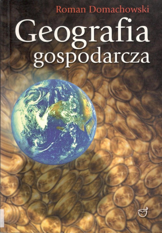 Geografia gospodarcza świata i Polski: dla kandydatów