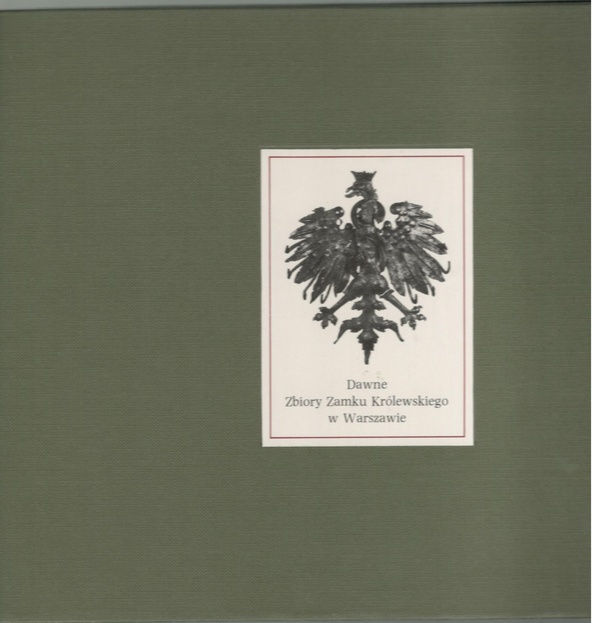 Dawne zbiory Zamku Królewskiego w Warszawie