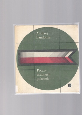 Poczet uczonych polskich : (pionierów nauk matematyczno-przyrodniczych)