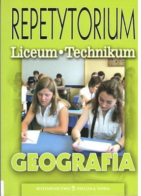 Geografia : repetytorium : liceum, technikum