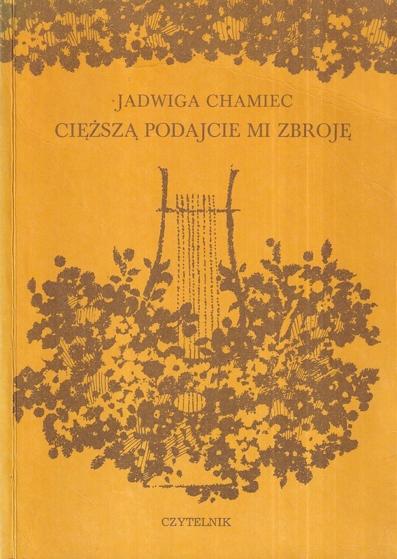 Cięższą podajcie mi zbroję : powieść o młodości Adama