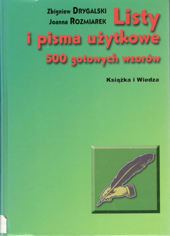 Listy i pisma użytkowe : 500 [pięćset] gotowych wzorów
