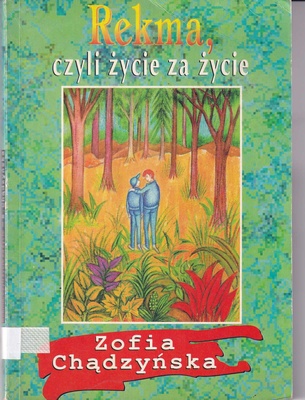 Rekma, czyli Życie za życie