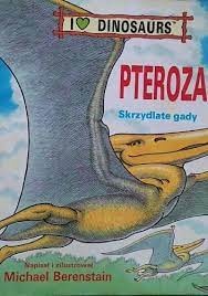 Pterozaury : skrzydlate gady