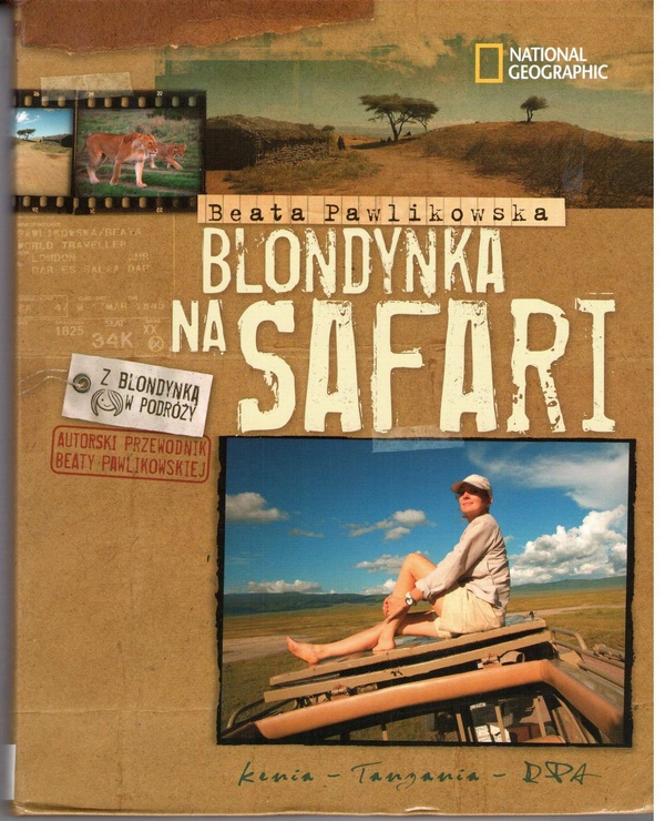 Blondynka na safari : Kenia - Tanzania - RPA