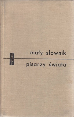 Mały słownik pisarzy świata