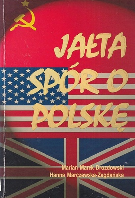 Jałta : spór o Polskę