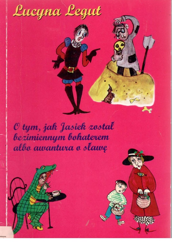 O tym, jak Jasiek został bezimiennym bohaterem albo awantura o sławę