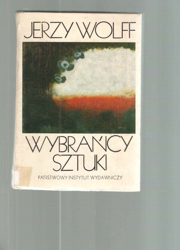 Wybrańcy sztuki : szkice
