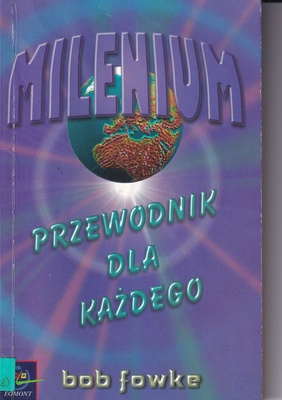 Milenium : przewodnik dla każdego!