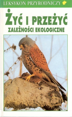 Żyć i przeżyć : zależności ekologiczne