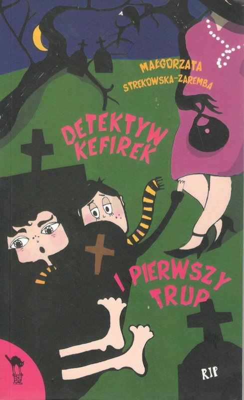 Detektyw Kefirek i pierwszy trup