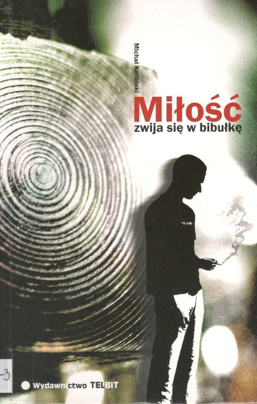 Miłość zwija się w bibułkę