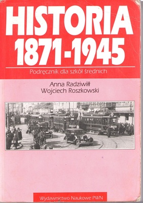 Historia 1871-1945 : podręcznik dla szkół średnich
