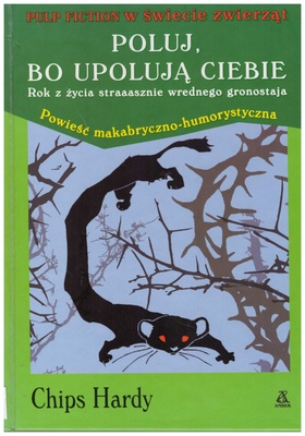 Poluj, bo upolują ciebie