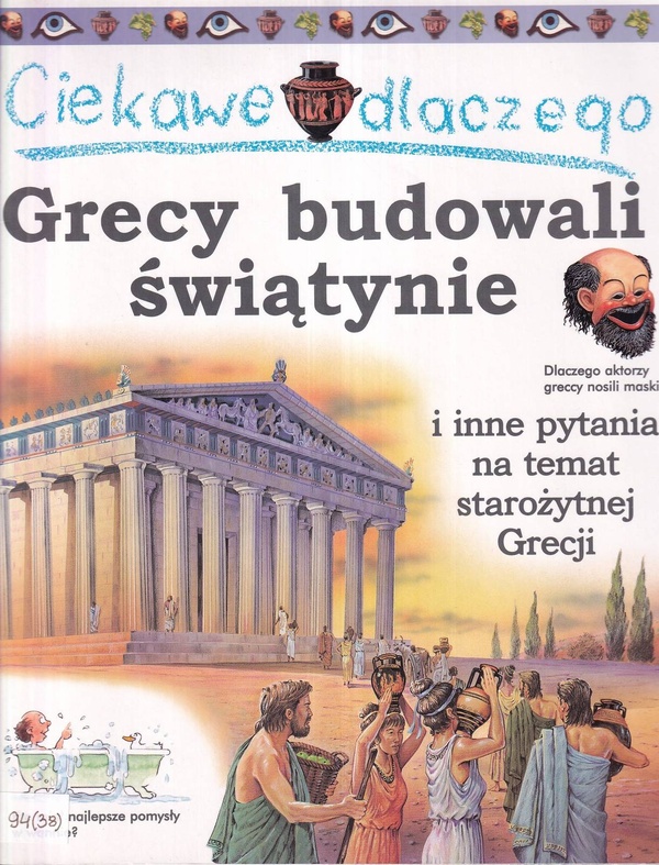 Ciekawe dlaczego Grecy budowali świątynie i inne pytania na temat starożytnej Grecji