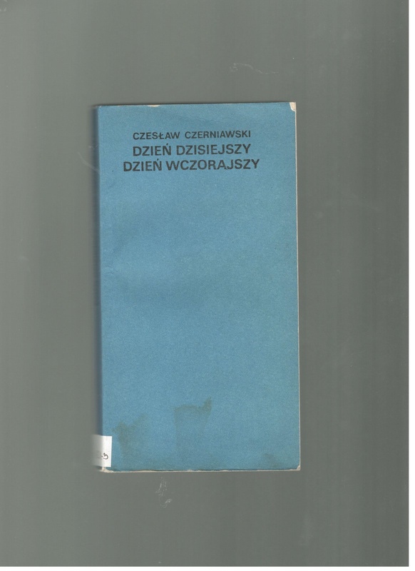 Dzień dzisiejszy, dzień wczorajszy