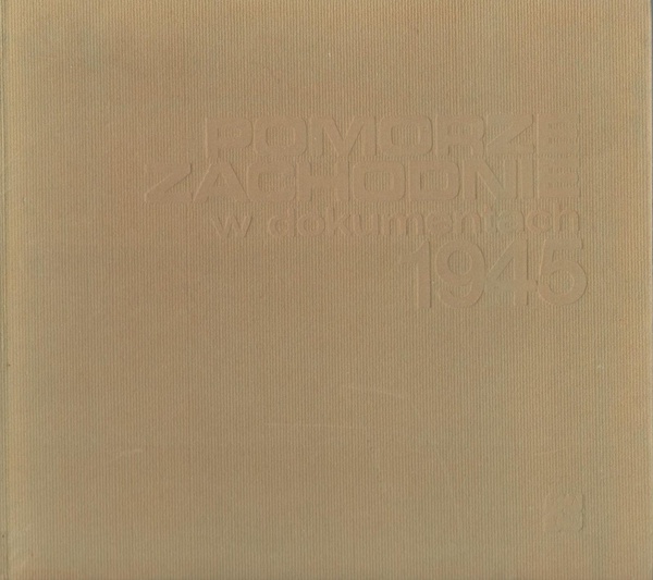 Pomorze Zachodnie w dokumentach 1945