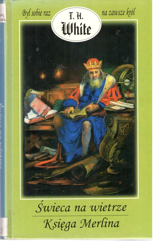 Świeca na wietrze ; Księga Merlina