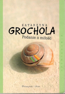 Podanie o miłość : opowiadania